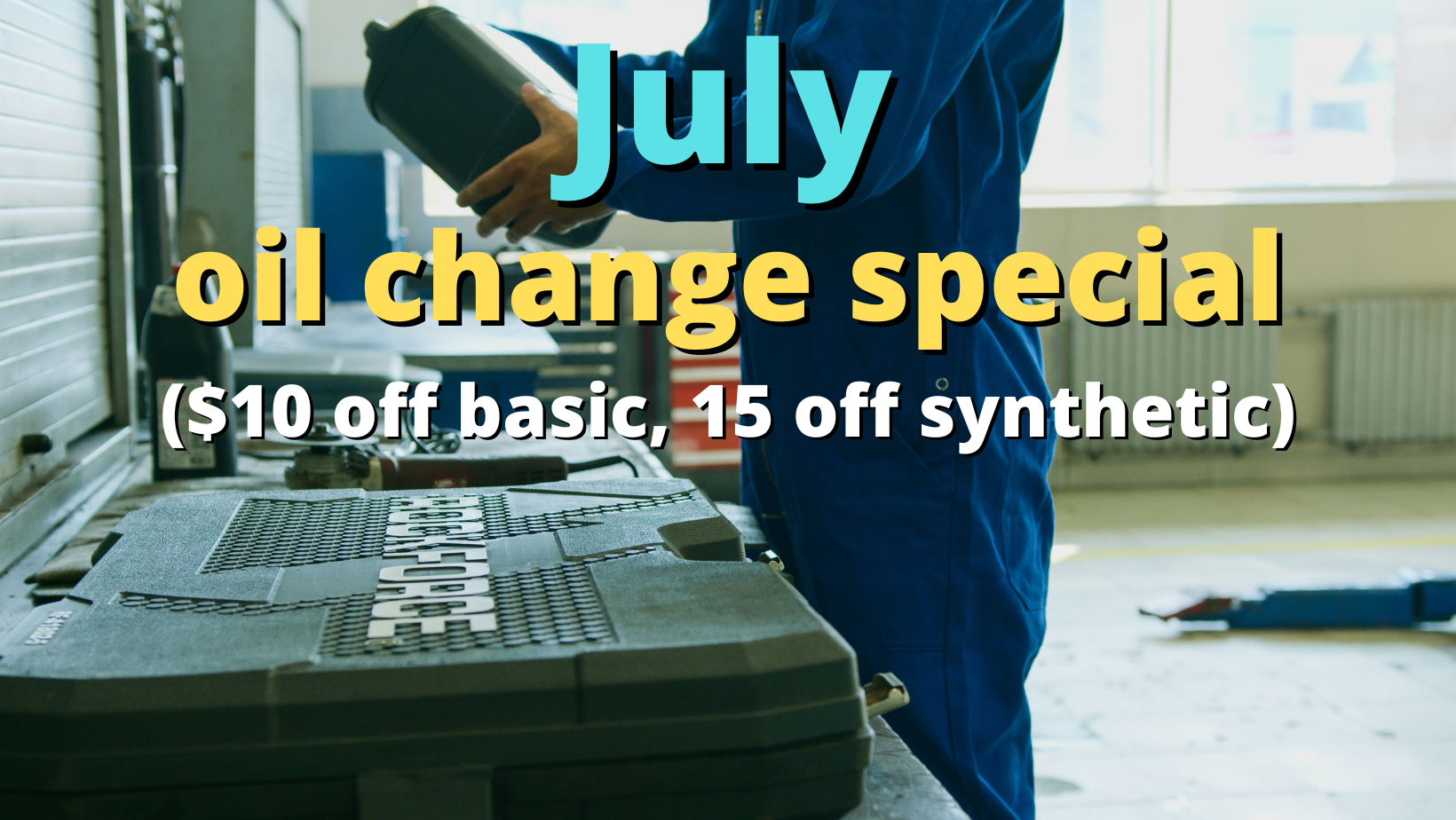 oil change special ($10 off basic; 15 off synthetic)
